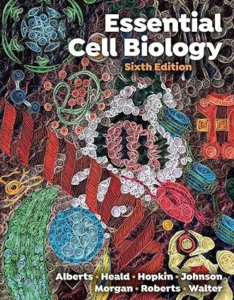 Essential Cell Biology (6th Edition) BY Alberts - Epub + Converted Pdf